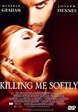 Killing Me Softly Killing Me Softly