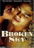 Broken Sky - el cielo dividido Broken Sky - el cielo dividido