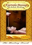 Ayurveda-Massage - Die heilende Berührung (DVD + Audio-CD) Ayurveda-Massage - Die heilende Berührung (DVD + Audio-CD)
