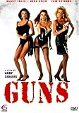 Guns - Sex Frauen räumen ab Guns - Sex Frauen räumen ab