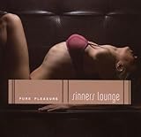 Sinners Lounge-Pure Pleasure Sinners Lounge-Pure Pleasure