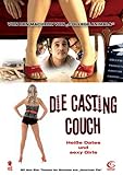 Die Casting Couch - Heiße Dates und sexy Girls Die Casting Couch - Heiße Dates und sexy Girls