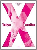 Tokyo X Erotica Tokyo X Erotica