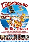 Drei Lederhosen in St. Tropez ( ungekürzte Original-Kinofassung ) Drei Lederhosen in St. Tropez ( ungekürzte Original-Kinofassung )