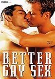 Better Gay Sex Better Gay Sex