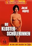 Erotik Classics: Die Klosterschülerinnen Erotik Classics: Die Klosterschülerinnen