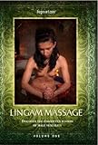 LINGAM MASSAGE - Discover the forgotten wisdom of male sexuality LINGAM MASSAGE - Discover the forgotten wisdom of male sexuality