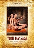 YONI MASSAGE - Explore the depths of female power YONI MASSAGE - Explore the depths of female power