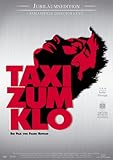 TAXI ZUM KLO - Jubiläumsedition (Remastered Director's Cut) TAXI ZUM KLO - Jubiläumsedition (Remastered Director's Cut)