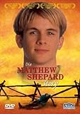 Die Matthew Shepard Story Die Matthew Shepard Story