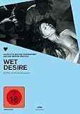 Wet Desire (OmU) Wet Desire (OmU)