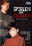 Spielen oder Sterben (Spelen of sterven) - Coming of Age Vol. 5 Spielen oder Sterben (Spelen of sterven) - Coming of Age Vol. 5